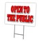 Signmission Open To The Public Yard Sign & Stake outdoor plastic coroplast window, C-1216 Open To The Public C-1216 Open To The Public - alternate 1